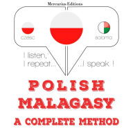 Polski - malgaski: kompletna metoda: I listen, I repeat, I speak : language learning course