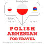 Polski - ormia¿ski: W przypadku podró¿y: I listen, I repeat, I speak : language learning course
