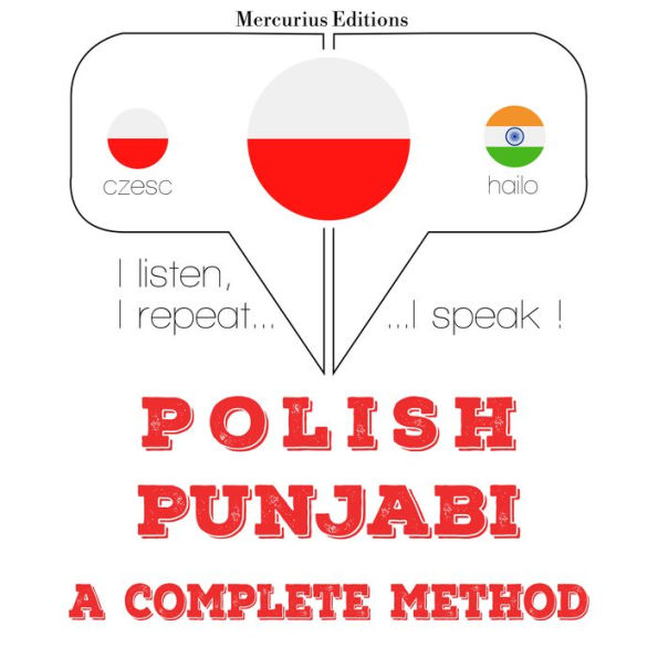 Polski - pend¿abski: kompletna metoda: I listen, I repeat, I speak : language learning course