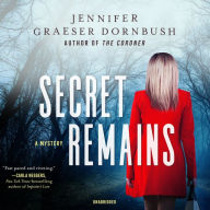 Secret Remains: A Coroner's Daughter Mystery