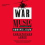 War Music: An Account of Homer's Iliad