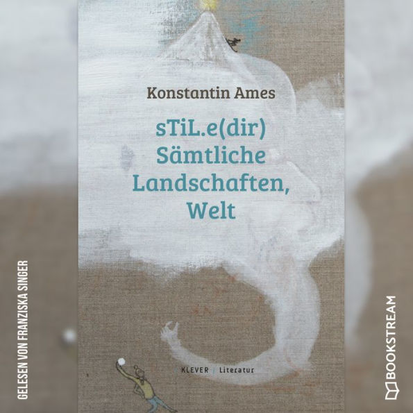 sTiL.e(dir) Sämtliche Landschafen, Welt (Ungekürzt)