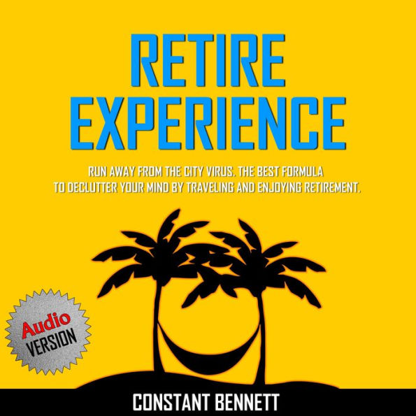 Retire Experience