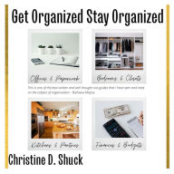 Get Organized, Stay Organized