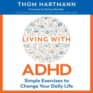 Living with ADHD: Simple Exercises to Change Your Daily Life