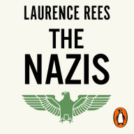 The Nazis: A Warning From History