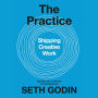 The Practice: Shipping Creative Work