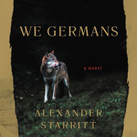 We Germans: A Novel