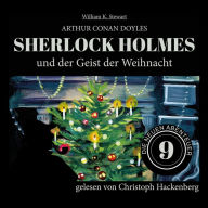 Sherlock Holmes und der Geist der Weihnacht - Die neuen Abenteuer, Folge 9 (Ungekürzt)