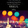 Khalil: A Novel