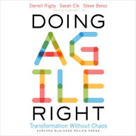 Doing Agile Right: Transformation Without Chaos