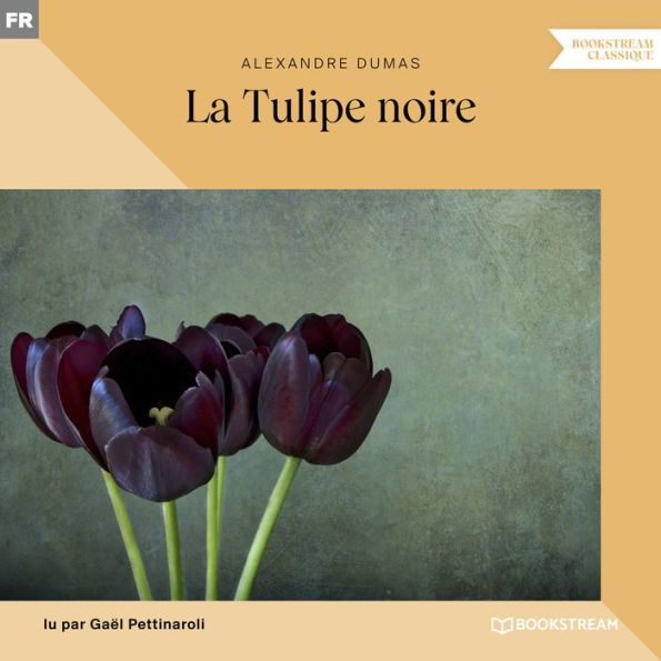 La Tulipe noire (Version intégrale)