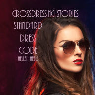 Crossdressing Stories: Standard Dress Code