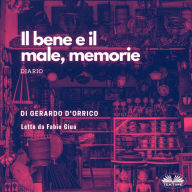 Il Bene E Il Male, Memorie: Diario