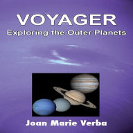 Voyager: Exploring the Outer Planets