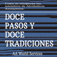 Doce Pasos y Doce Tradiciones