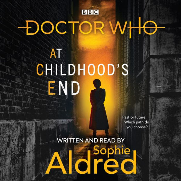 Doctor Who: At Childhood's End: Thirteenth Doctor Novel