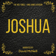 Holy Bible, The - Joshua: King James Version