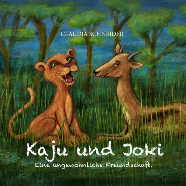 Kaju und Joki - Eine ungewöhnliche Freundschaft