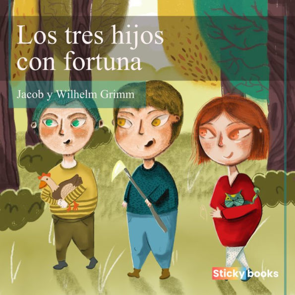 Los tres hijos con fortuna