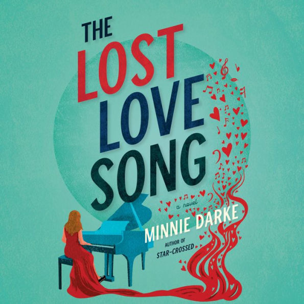 The Lost Love Song: A Novel