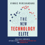 The New Technology Elite: How Great Companies Optimize Both Technology Consumption and Production