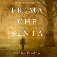 Prima Che Senta (Un Mistero di Mackenzie White-Libro 6)