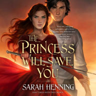 The Princess Will Save You (Kingdoms of Sand and Sky #1)