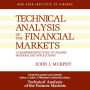 Technical Analysis of the Financial Markets: A Comprehensive Guide to Trading Methods and Applications