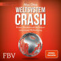 Weltsystemcrash: Krisen, Unruhen und die Geburt einer neuen Weltordnung (Abridged)