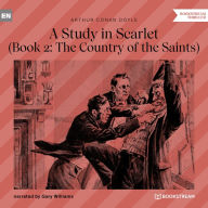 Country of the Saints, The - A Study in Scarlet, Book 2 (Unabridged)