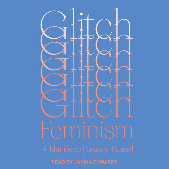 Glitch Feminism: A Manifesto