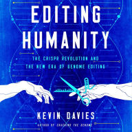 Editing Humanity: The CRISPR Revolution and the New Era of Genome Editing