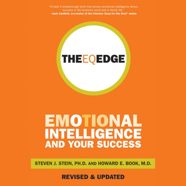 The EQ Edge: Emotional Intelligence and Your Success