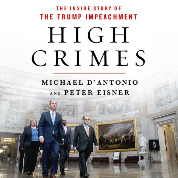 High Crimes: The Corruption, Impunity, and Impeachment of Donald Trump