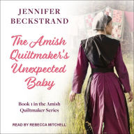 The Amish Quiltmaker's Unexpected Baby