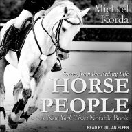 Horse People: Scenes from the Riding Life