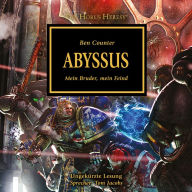 The Horus Heresy 08: Abyssus: Mein Bruder, mein Feind