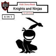 Kids' Story Book: Knights and Ninjas