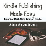 Kindle Publishing Made Easy