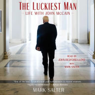 The Luckiest Man: Life with John McCain