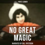 No Great Magic