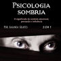 Psicologia sombria: O significado de controle emocional, persuasão e influência