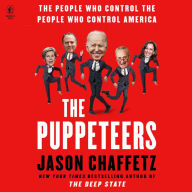 The Puppeteers: The People Who Control the People Who Control America