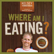 Where Am I Eating?: An Adventure Through The Global Food Economy