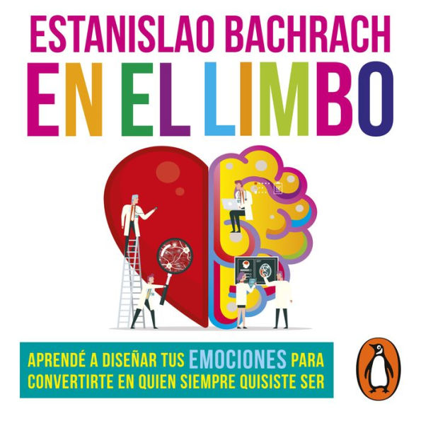 En el limbo: Aprendé a diseñar tus emociones para convertirte en quien siempre quisiste ser