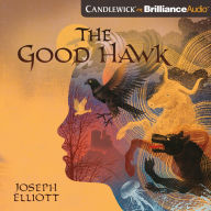 The Good Hawk (Shadow Skye Trilogy #1)