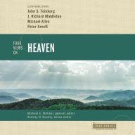 Four Views on Heaven