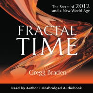 Fractal Time: The Secret of 2012 and a New World Age