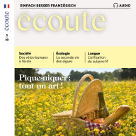 Französisch lernen Audio - De Kunst des Picknicks: Écoute Audio 05/2020 - Pique-niquer : tout un art ! (Abridged)